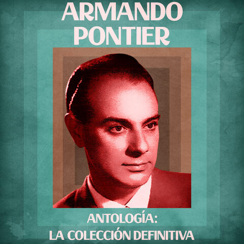 Antología: La Colección Definitiva