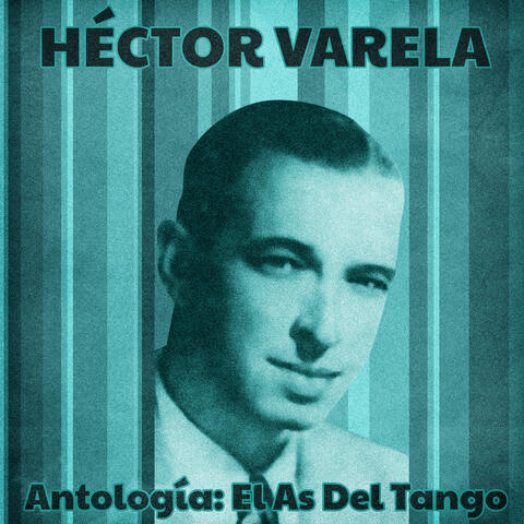 Antología: El As Del Tango