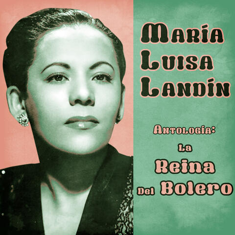 Antología: La Reina del Bolero