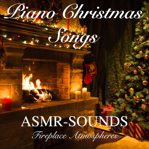 #Piano Christmas Songs ASMR Sounds (Fireplace Atmospheres)