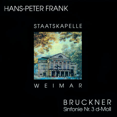 Bruckner: Sinfonie No. 3 in D Minor