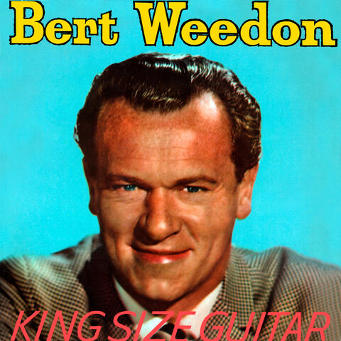 Presenting Bert Weedon: The King Size Guitar