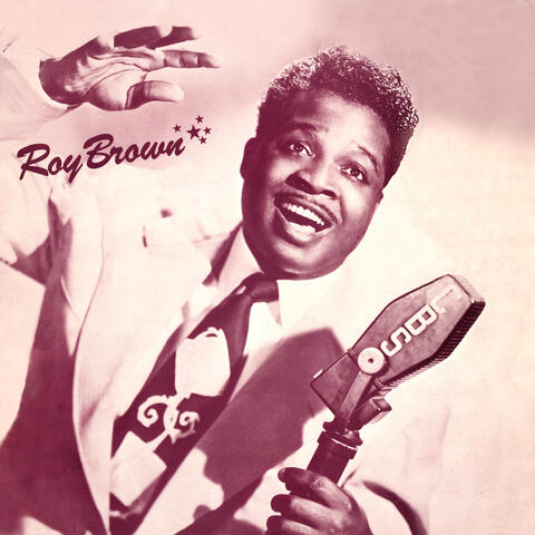Presenting Roy Brown