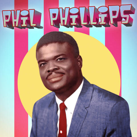 Phil Phillips