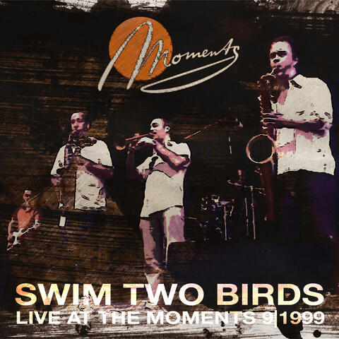 Live at the Moments 9/1999