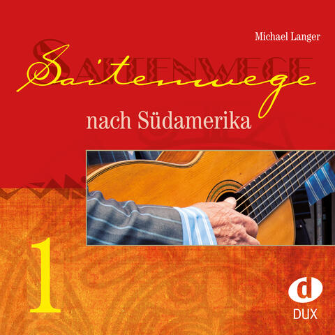 Saitenwege nach Südamerika 1