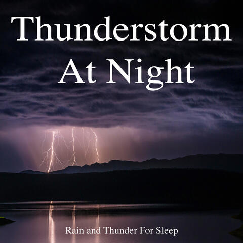 Rain and Thunder for Sleep (Thunderstorm at Night, Sleepy Sounds, Baby Sleep Sounds)