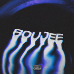 Boujee