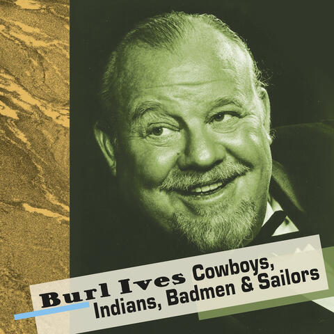 Cowboys, Indians, Badmen & Sailors