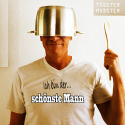 Ich bin der schönste Mann