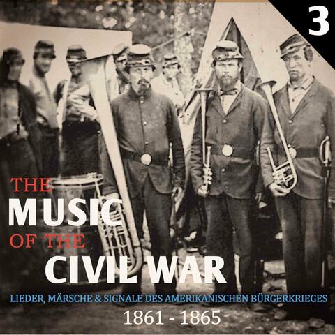 The Music of The Civil War, Vol. 3