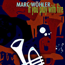 If You Play with Fire