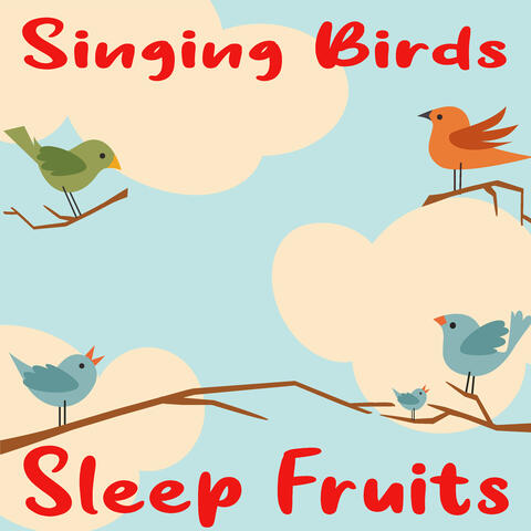 Singing Birds Sleep Fruits (ASMR-Sounds, Birds & Nature Noise for Relaxation and Better Sleep)