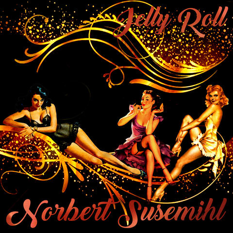 I Ain't Gonna Give Nobody None of My Jelly Roll (Remix 2022)