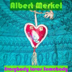 Everybody Loves Somebody