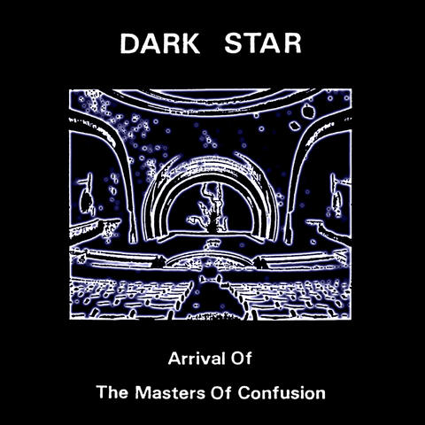 Arrival of the Masters of Confusion