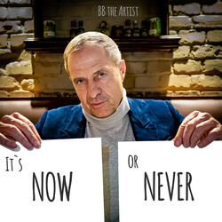 It's Now or Never