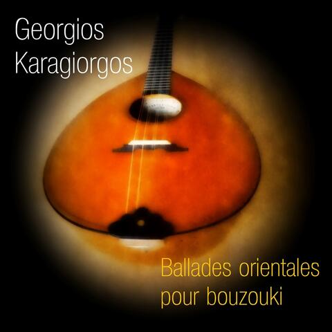 Ballades Orientales Pour Bouzouki