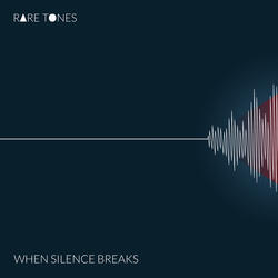 When Silence Breaks