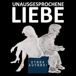 Unausgesprochene Liebe