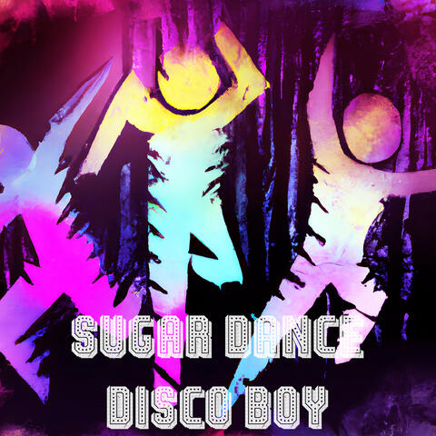 Sugar Dance - Disco Boy