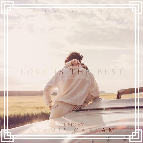 Love Is the Best