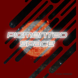 Pigmented Space
