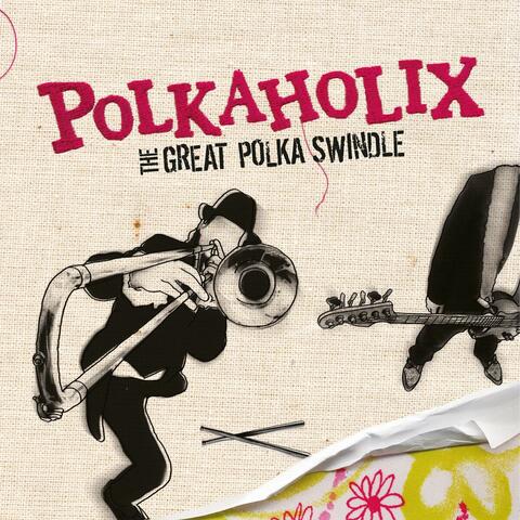 The Great Polka Swindle