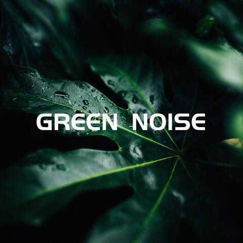Nature Green Noise