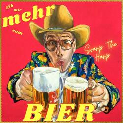 Gib mir mehr vom Bier