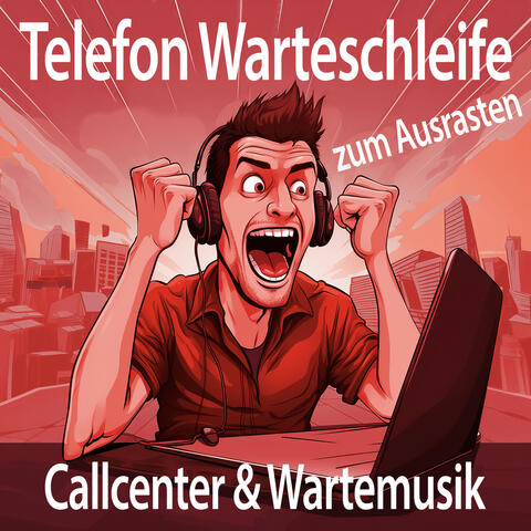 Telefon Warteschleife zum Ausrasten - Callcenter und Wartemusik