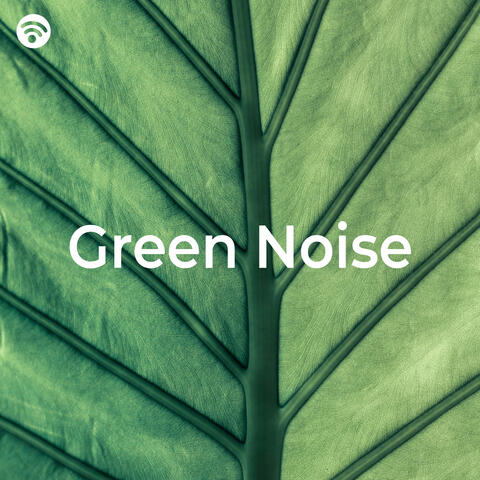 Green Noise (Deep Sleep and Meditation)