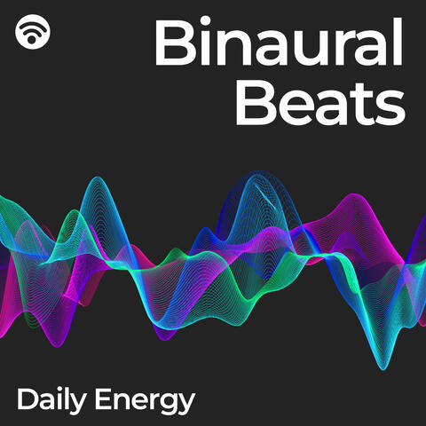 Binaural Beats: Daily Energy