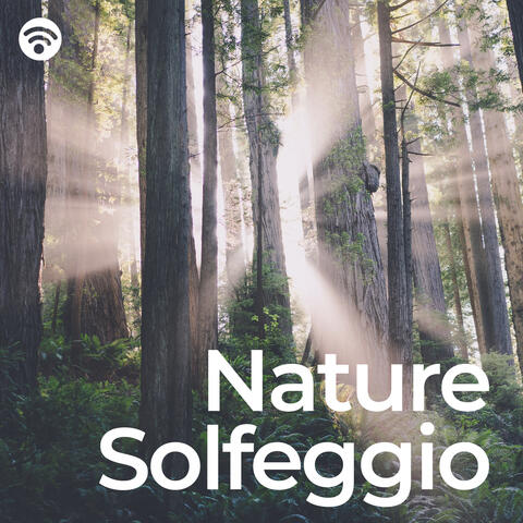 Nature Solfeggio: Harmonic Healing Fusion
