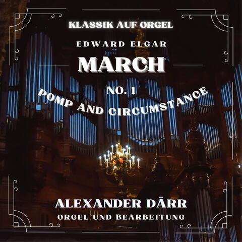 Elgar: Pomp and Circumstance - March No. 1