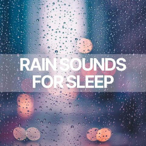 Rain Sounds for Sleep