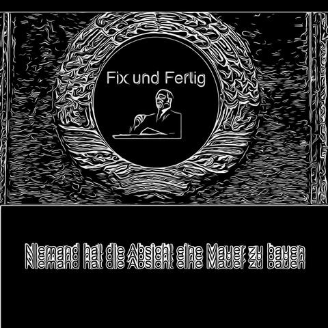 Niemand hat die Absicht eine Mauer zu bauen