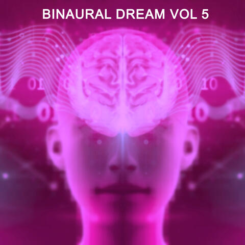 Binaural Dream, Vol. 5