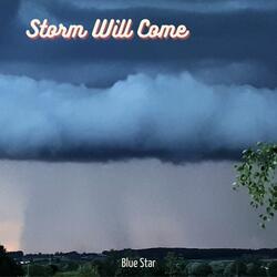 Storm Will Come