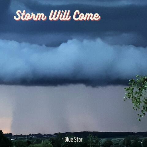 Storm Will Come
