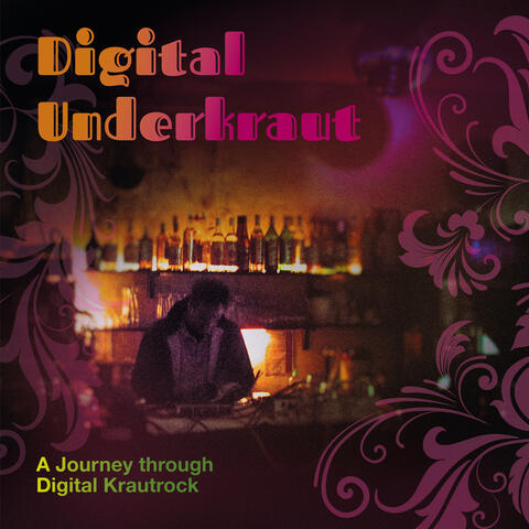 Digital Underkraut a Journey Through Digital Krautrock - Tot wie Sonntag