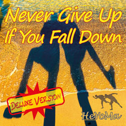 Never Give up If You Fall Down