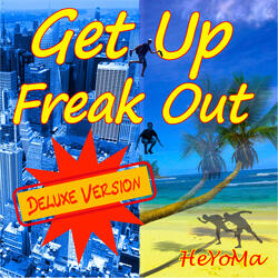 Get up Freak Out
