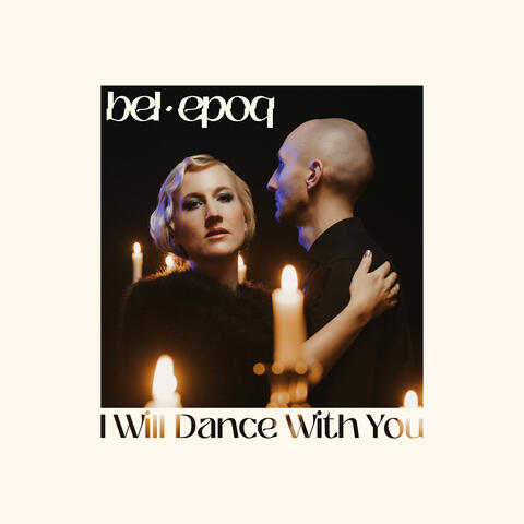 I Will Dance with You