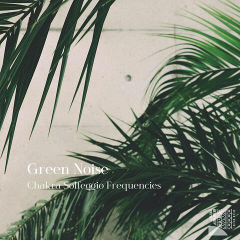 Green Noise Chakra Solfeggio Frequencies