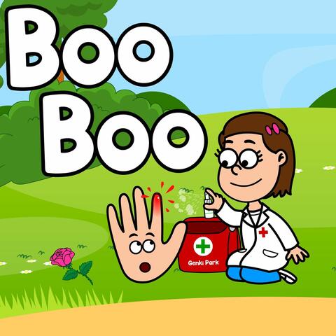 When You Have a Boo Boo