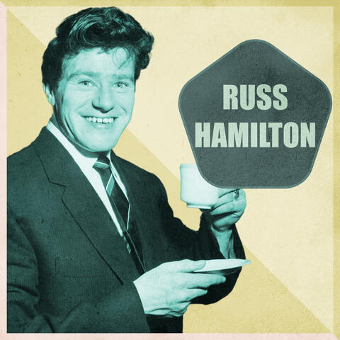 Presenting Russ Hamilton