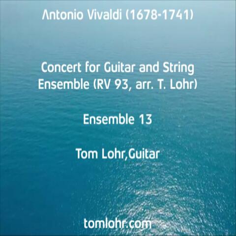 Concert for Guitar and String Ensemble (A.Vivaldi RV 93, arr. T.Lohr)