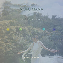 Noku Mana (Yo soy la Tierra)