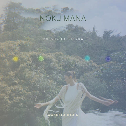 Noku Mana (Yo soy la Tierra)